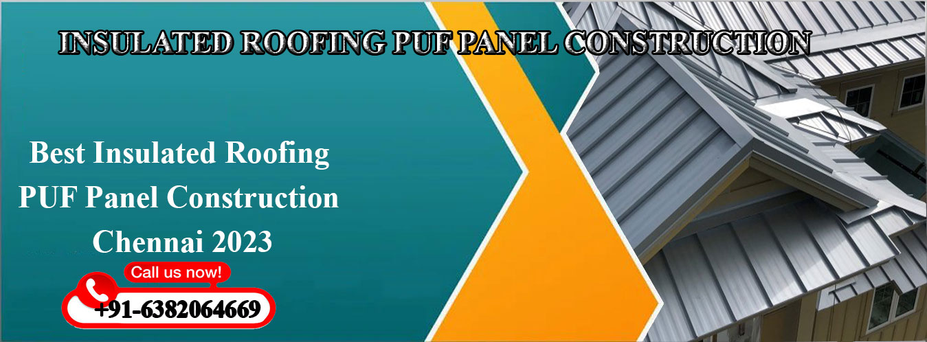 Insulated Roofing PUF Panel Construction
