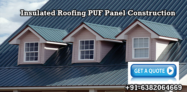Insulated Roofing PUF Panel Construction