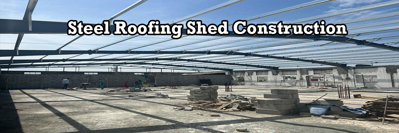 Steel Roofing Shed Construction in Chennai